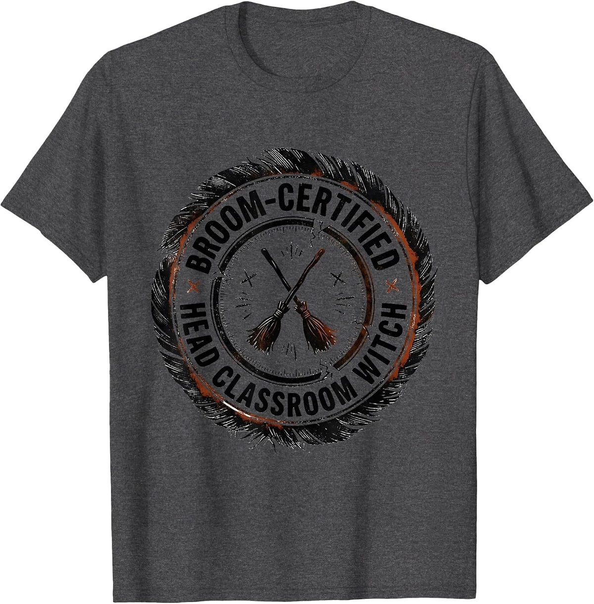 Broom-Certified Head Classroom Witch Funny Teacher Halloween T-Shirt - Dark Heather Grey