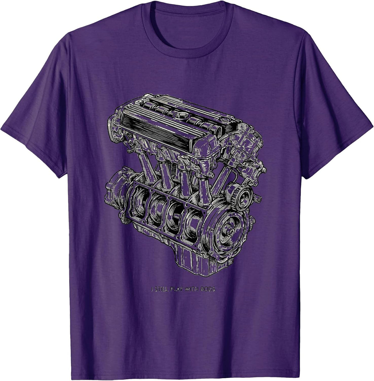 I Still Play With Rods Funny Mechanic Garage Motor Engine T-Shirt - Purple