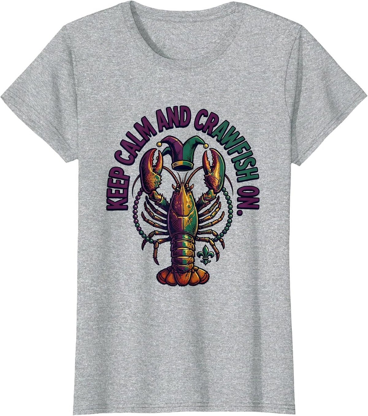 Women's Keep Calm And Crawfish On Funny Mardi Gras Carnival Crawfish T-Shirt - Heather Grey