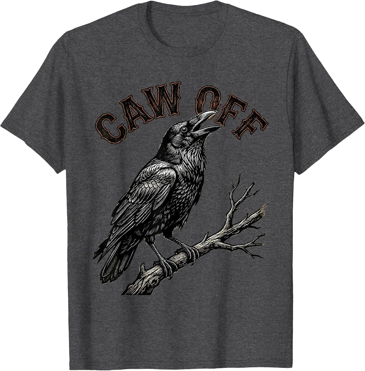 Caw Off Dark Humor Crow Raven Gothic Halloween Pun T-Shirt - Dark Heather Grey