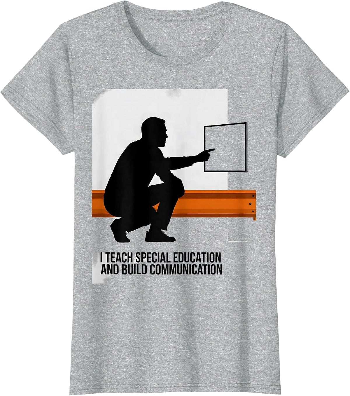 I Teach Special Education And Build Communication Teacher T-Shirt - Heather Grey