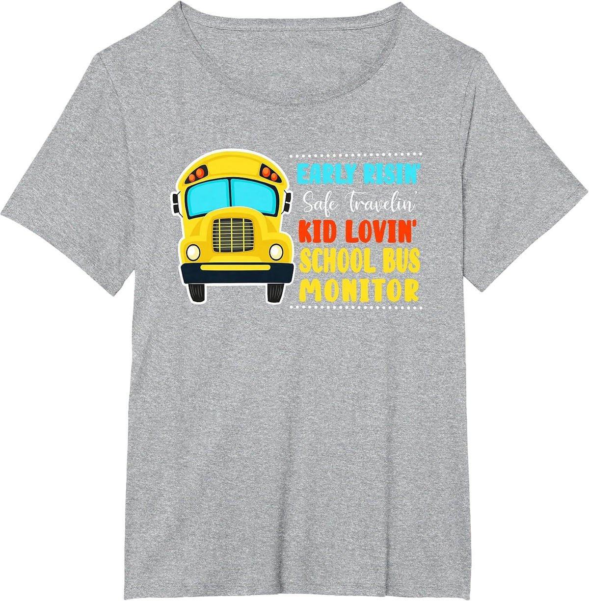 Early Risin' Safe Travelin' Kid Lovin' School Bus Monitor T-Shirt - Heather Grey
