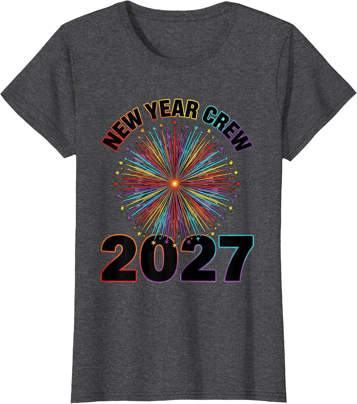 Women's New Year Crew 2027 Colorful Family Party Keepsake T-Shirt - Dark Heather Grey