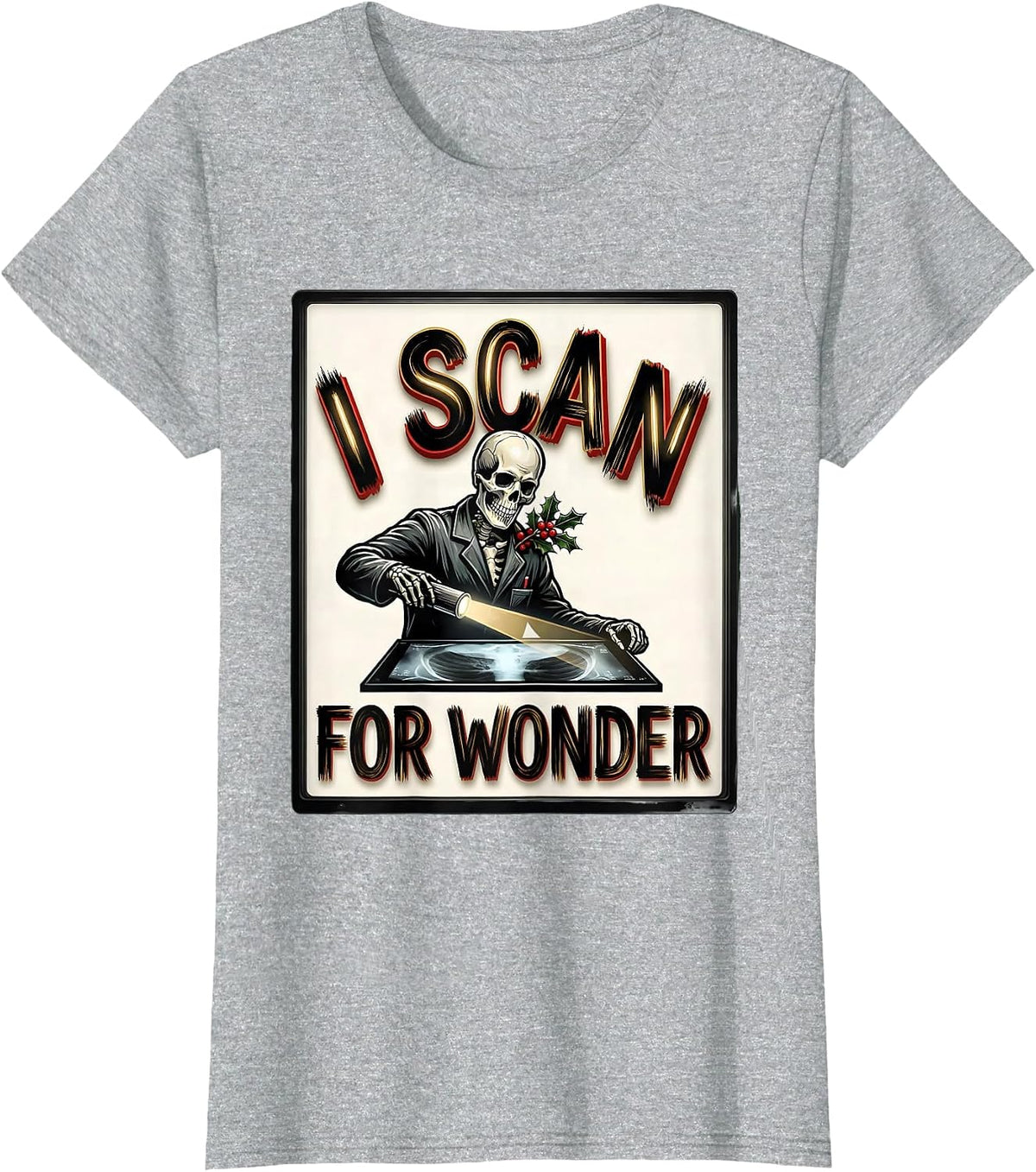 I Scan For Wonder Funny Radiology Tech Skeleton Christmas T-Shirt - Heather Grey