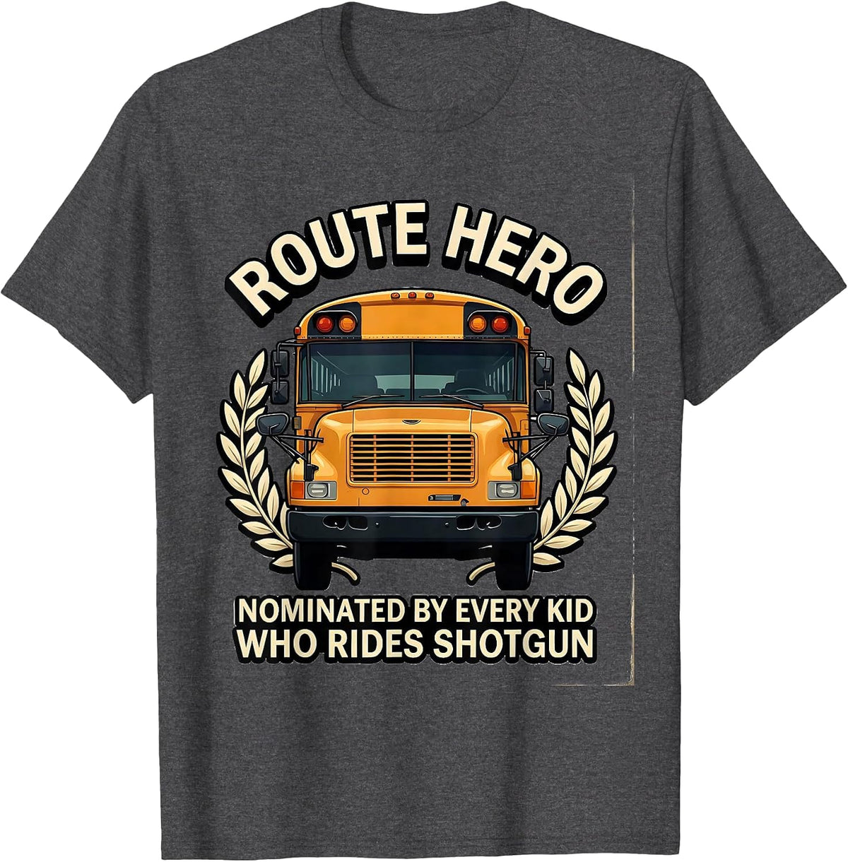 Men's Route Hero, Nominated By Every Kid Who Rides Shotgun School T-Shirt - Dark Heather Grey