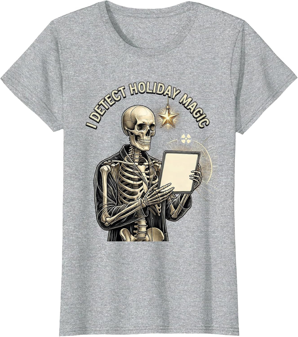 Women's I Detect Holiday Magic Funny Radiology Tech Radiographer T-Shirt - Heather Grey