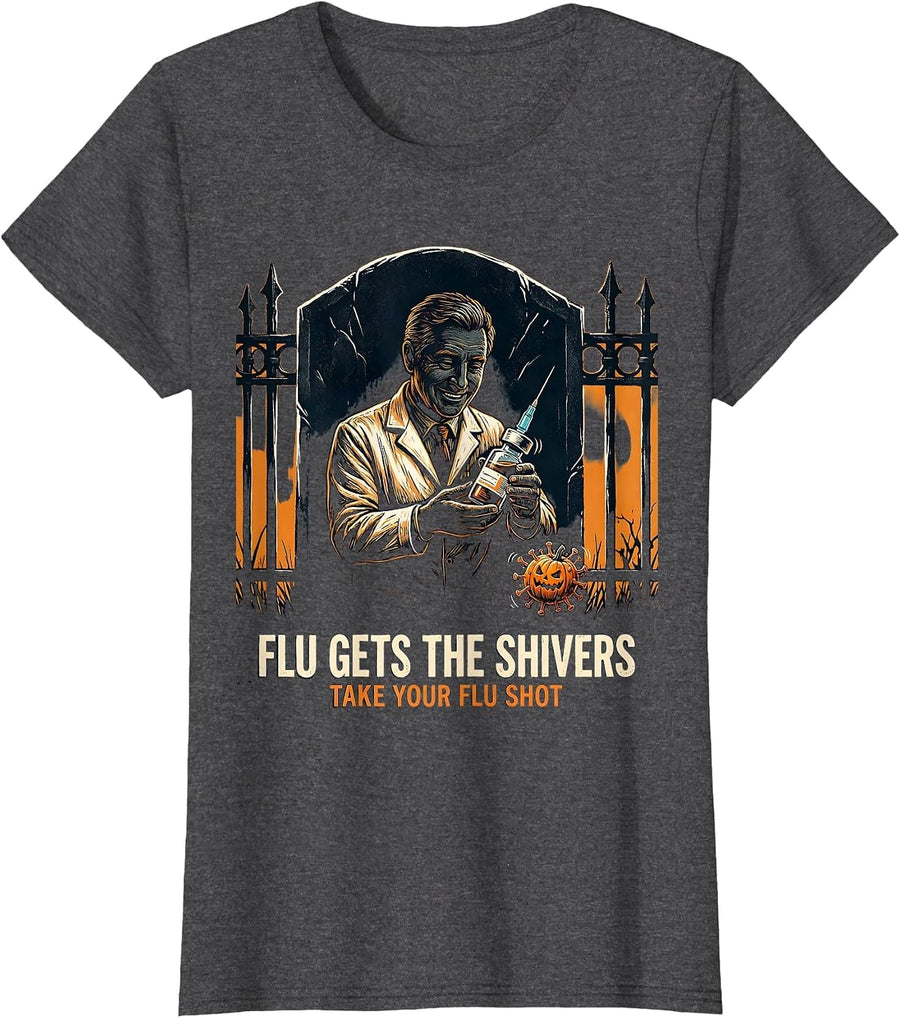 Women's Flu Gets The Shivers Take Your Flu Shot Funny T-Shirt - Dark Heather Grey