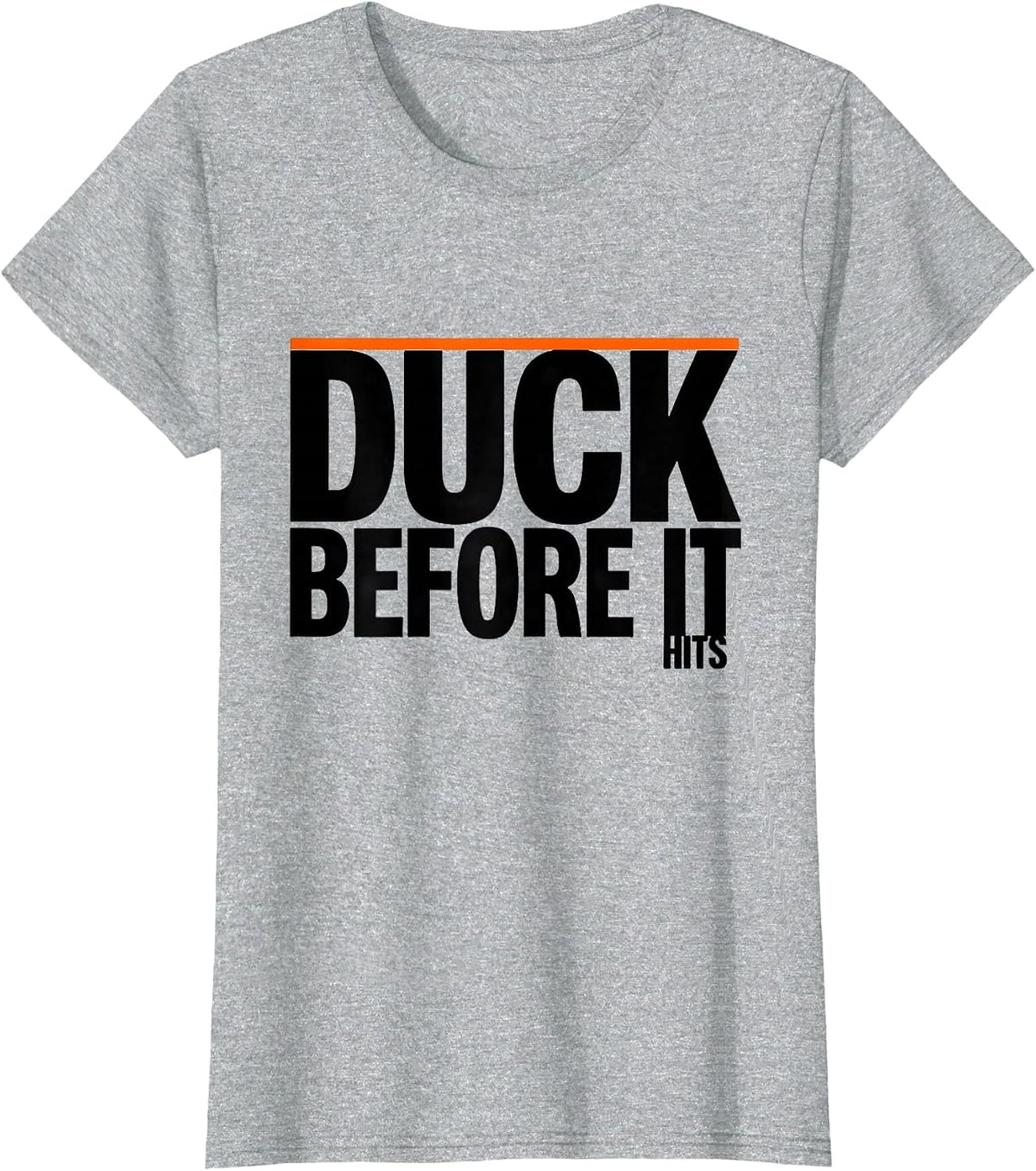 Women's Duck Before It Hits Funny Duck Novelty Humor Gift T-Shirt - Heather Grey