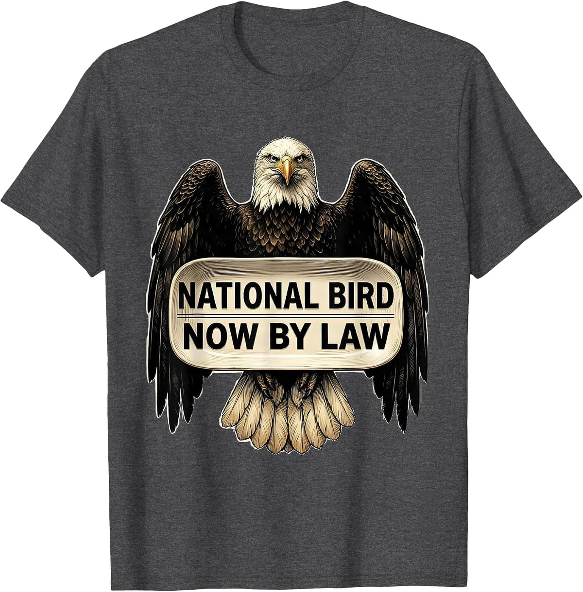 Men's National Bird Now By Law Vintage Bald Eagle Wildlife Lover T-Shirt - Dark Heather Grey