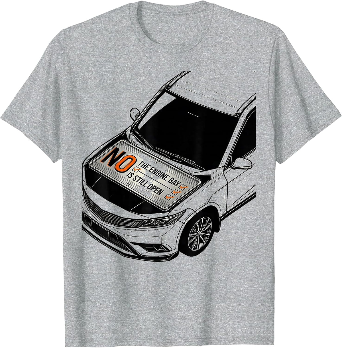 Men's No The Engine Bay Is Still Open Funny Mechanic Garage Auto T-Shirt - Heather Grey