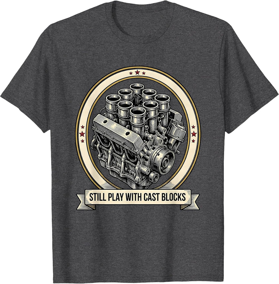 Men's Still Play With Cast Blocks Funny Mechanic Garage Motor T-Shirt - Dark Heather Grey