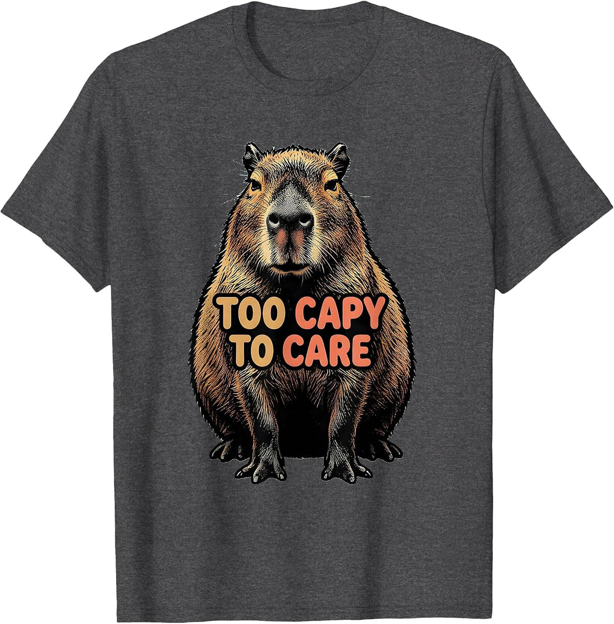 Men's Too Capy To Care Funny Capybara Meme Gamer Humor T-Shirt - Dark Heather Grey