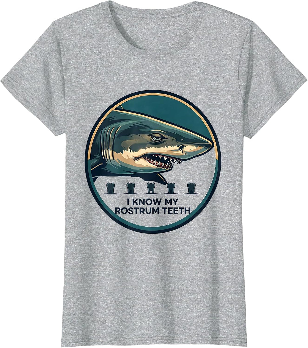 Women's I Know My Rostrum Teeth Funny Shark Lover Ocean Wildlife T-Shirt - Heather Grey
