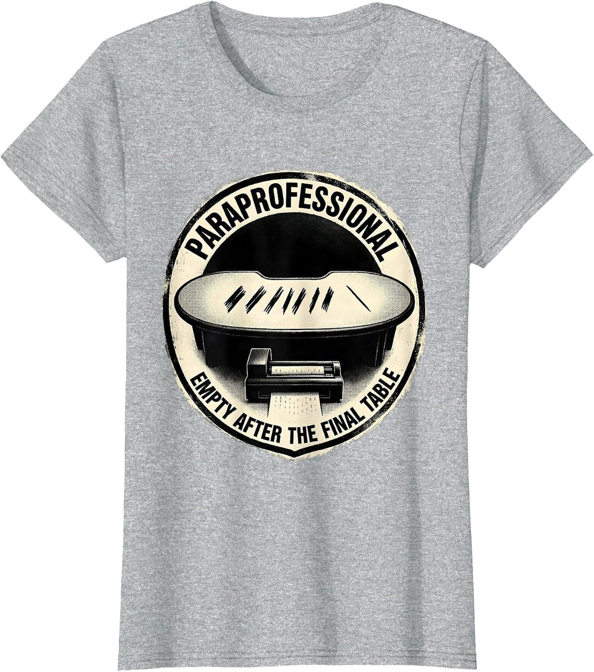 Women's PARAPROFESSIONAL / EMPTY AFTER THE FINAL TABLE Appreciated T-Shirt - Heather Grey