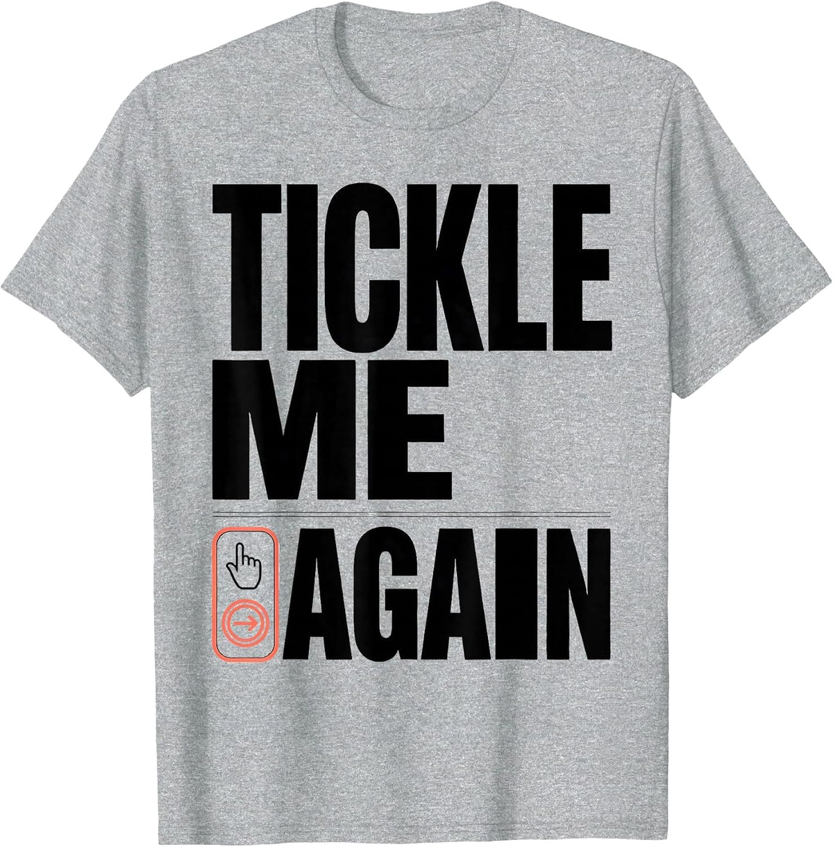 Men's Tickle Me Again Funny Speech Therapist AAC Awareness Gift T-Shirt - Heather Grey