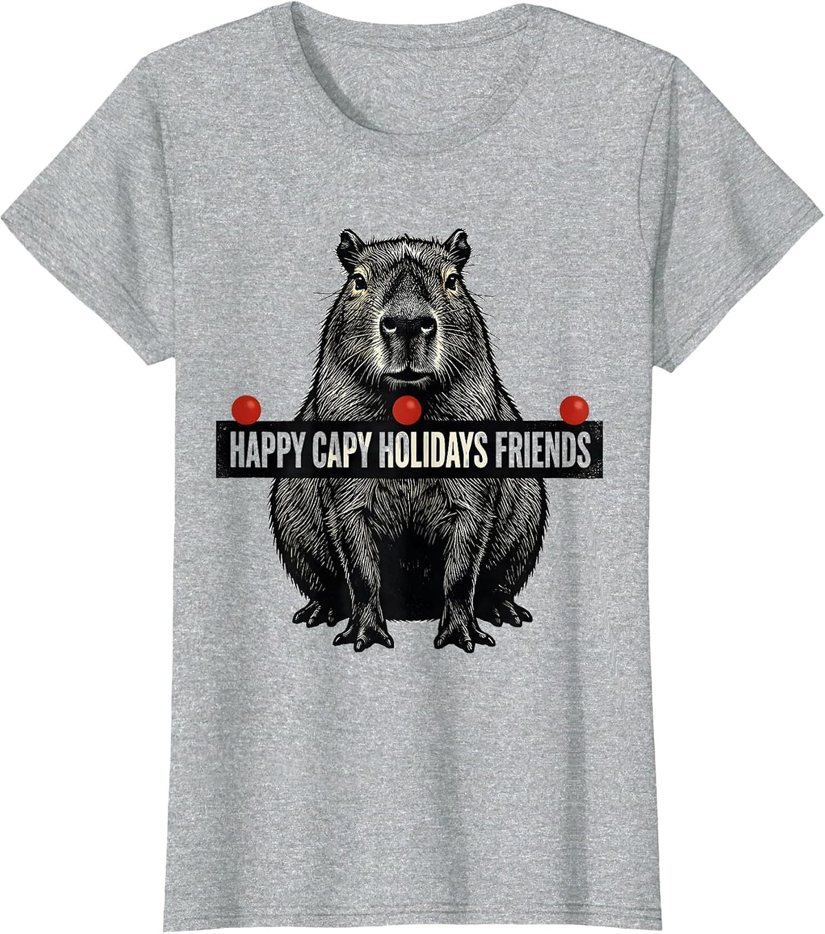Women's Happy Capy Holidays Friends Funny Capybara Christmas Animal T-Shirt - Heather Grey