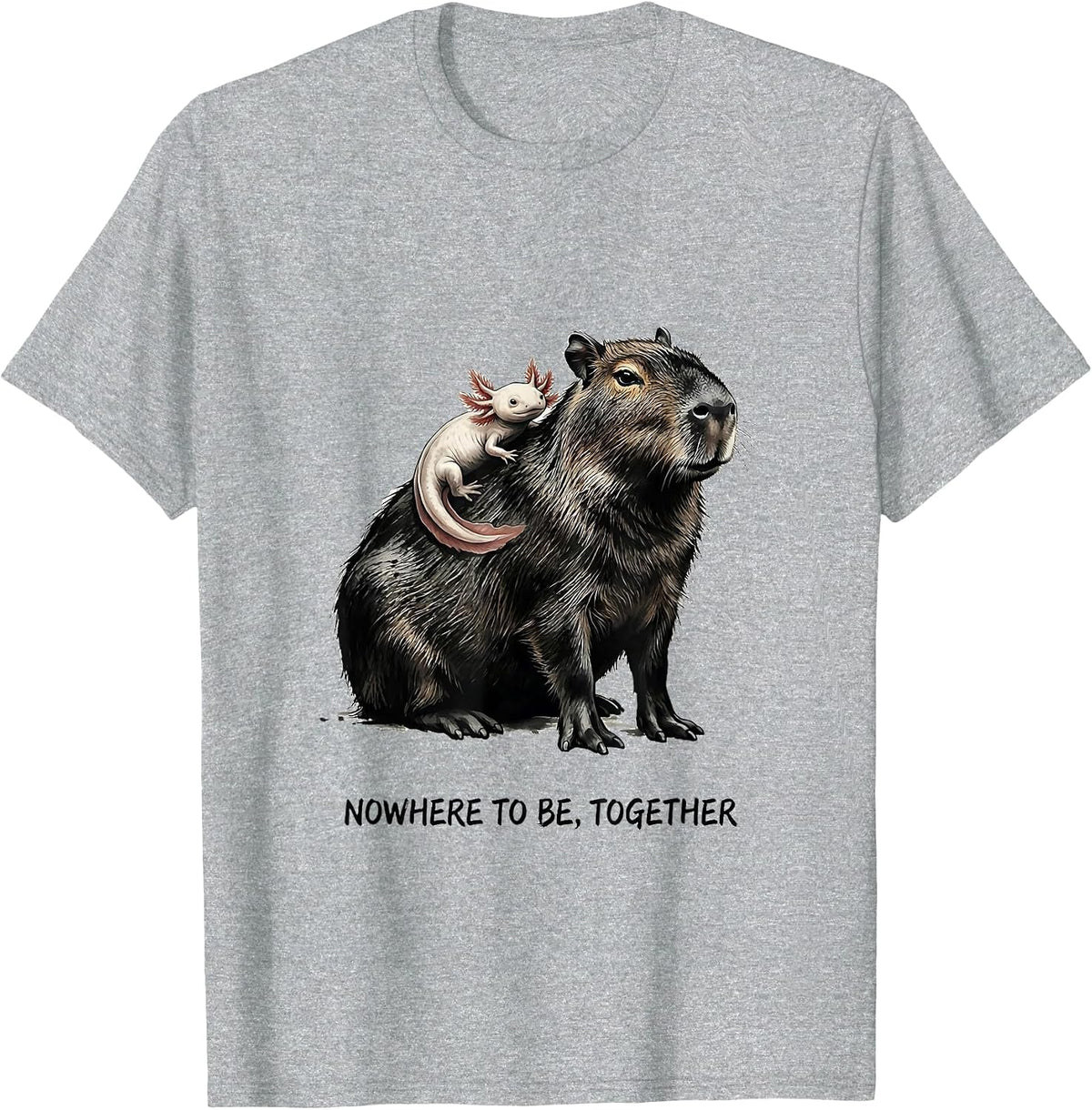Men's Nowhere To Be Together Cute Capybara Axolotl Kawaii Animal T-Shirt - Heather Grey