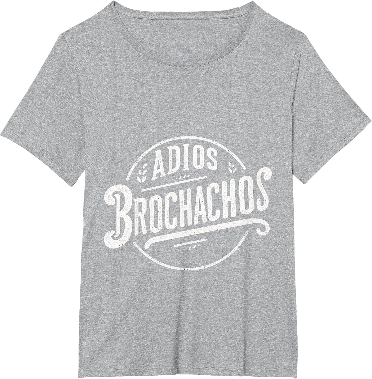Adios Brochachos Spanish Language Goodbye Humor ||- T-Shirt - Heather Grey
