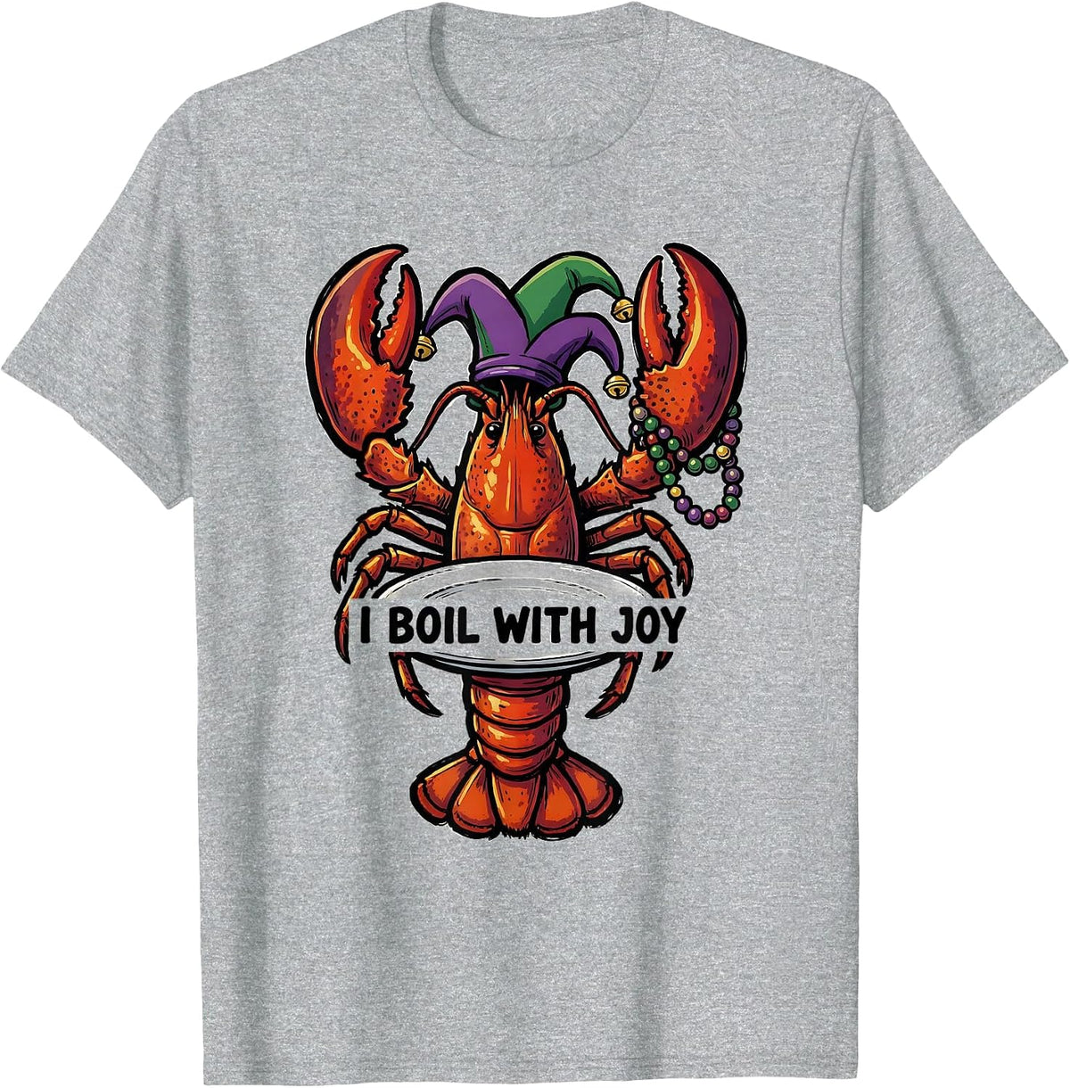 Men's I Boil With Joy Funny Crawfish Mardi Gras Party Humor T-Shirt - Heather Grey