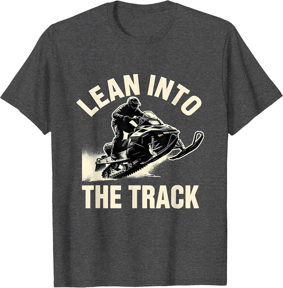 Lean Into The Track Silhouette Snowmobile Rider Winter T-Shirt - Dark Heather Grey