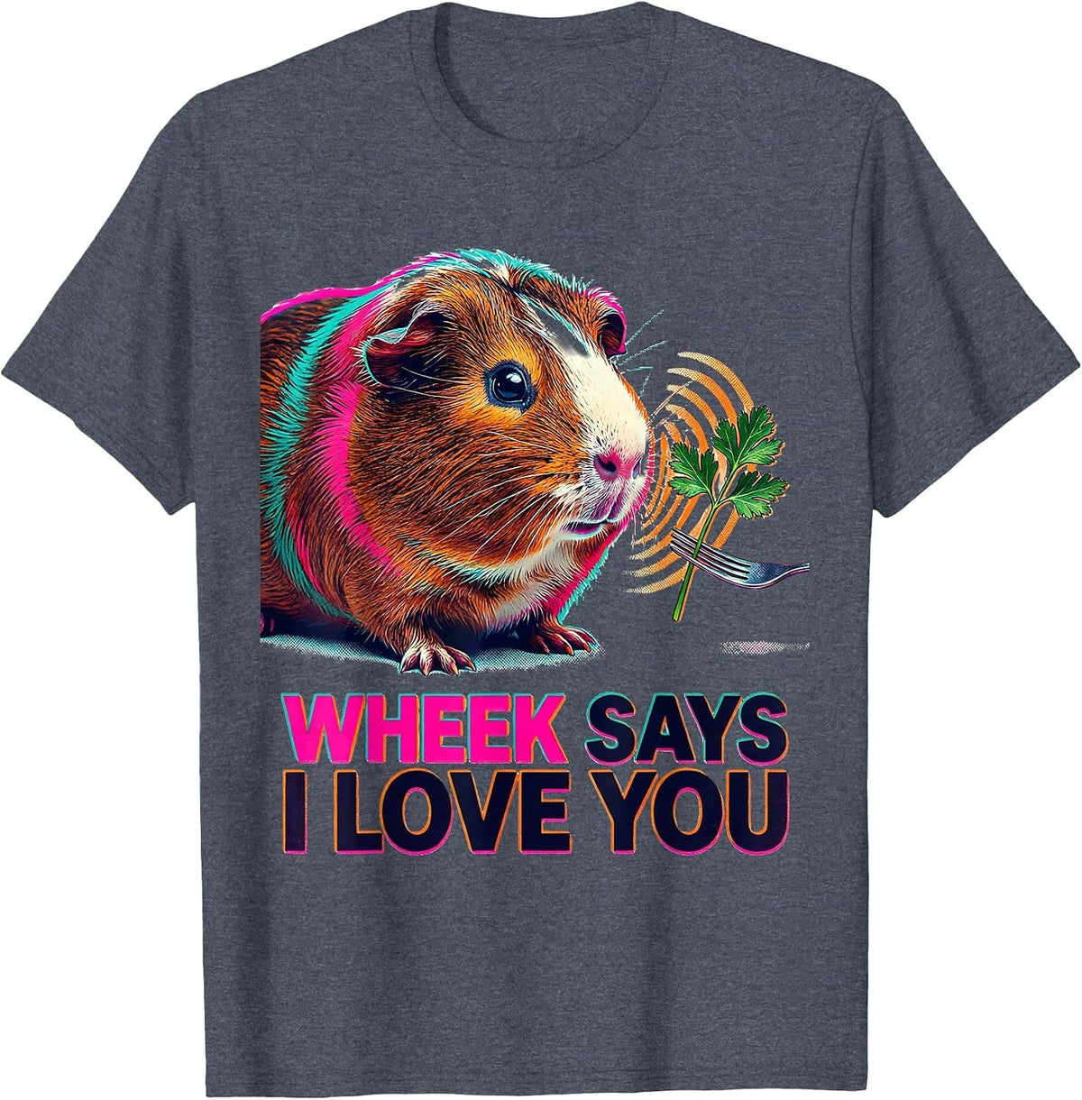 Wheek Says I Love You Funny Guinea Pig Lover Pet Pig Owner T-Shirt - Heather Blue