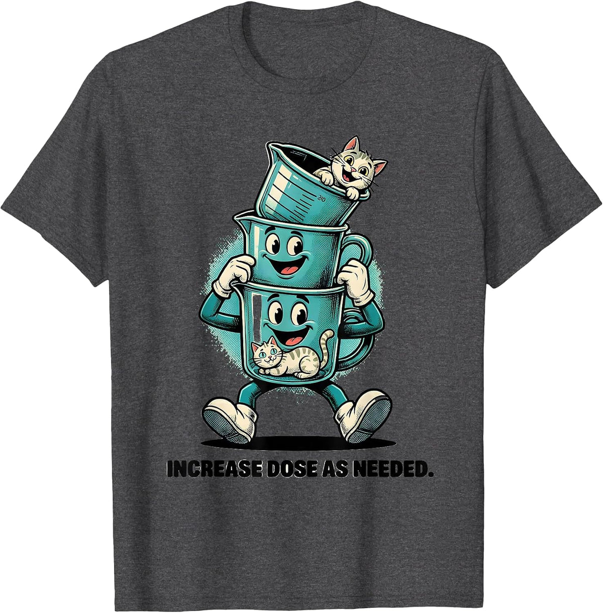 Increase Dose As Needed Retro Cartoon Funny Cat Lover Gift T-Shirt - Dark Heather Grey