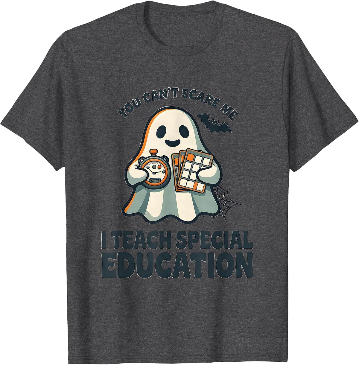Men's You Can't Scare Me I Teach Special Education SPED Teacher T-Shirt - Dark Heather Grey