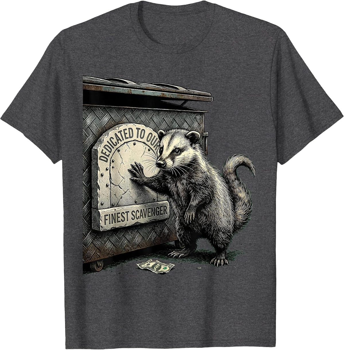 Dedicated To Our Finest Scavenger Funny Opossum Meme Animal T-Shirt - Dark Heather Grey