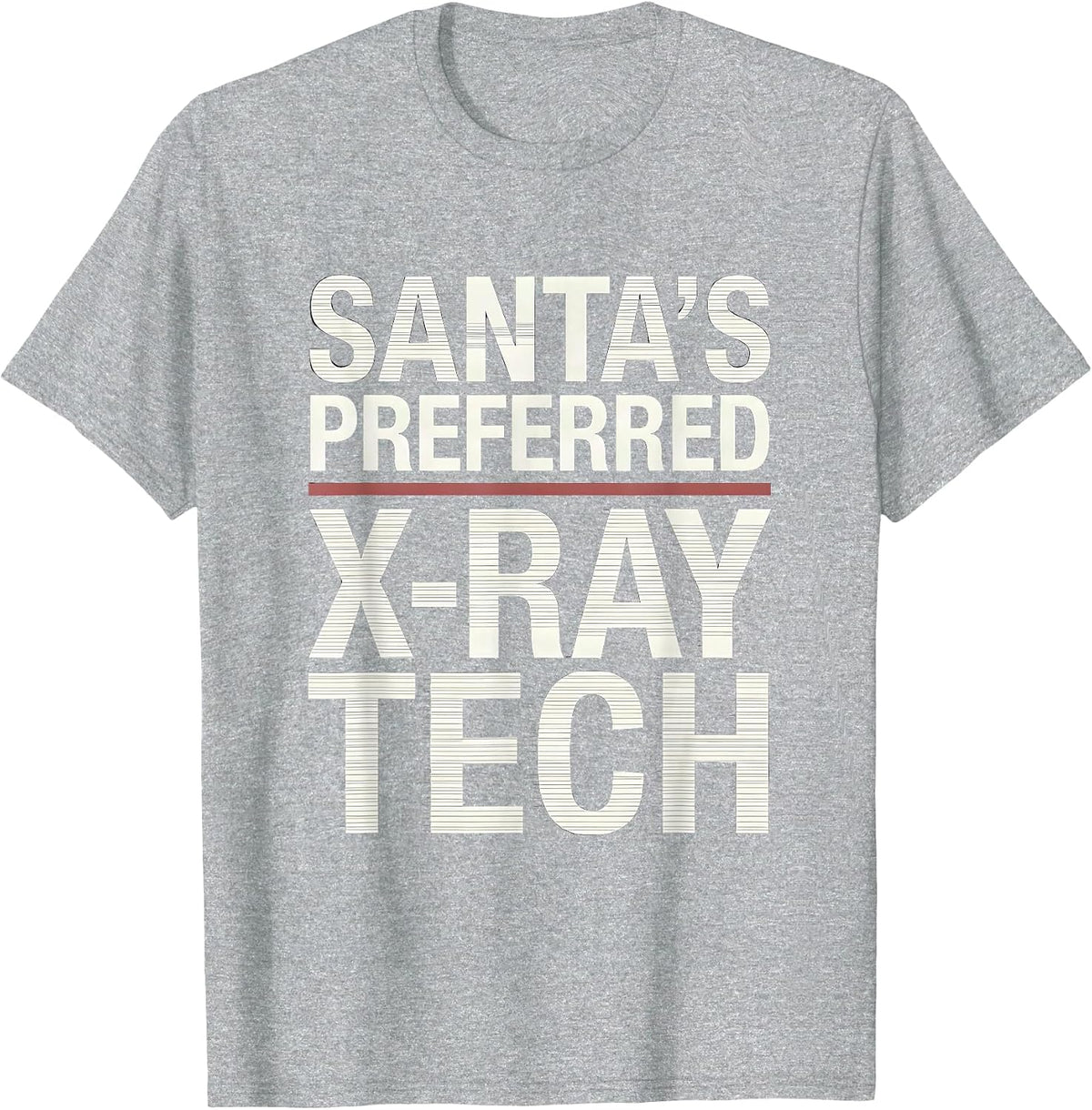 Men's Santa's Preferred X-Ray Tech Funny Radiology Tech Christmas T-Shirt - Heather Grey