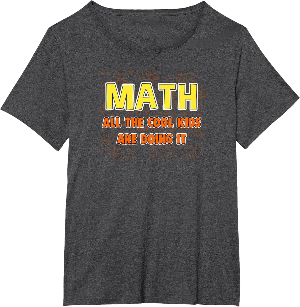 Math T-Shirt: All The Cool Kids are Doing It T-Shirt - Dark Heather Grey