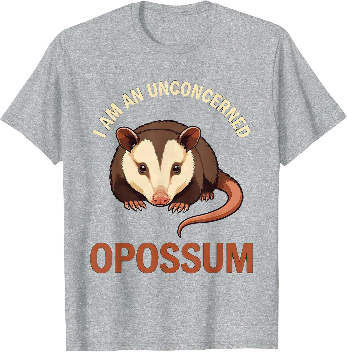 Men's I Am An Unconcerned Opossum Funny Animal Lover Sarcastic T-Shirt - Heather Grey