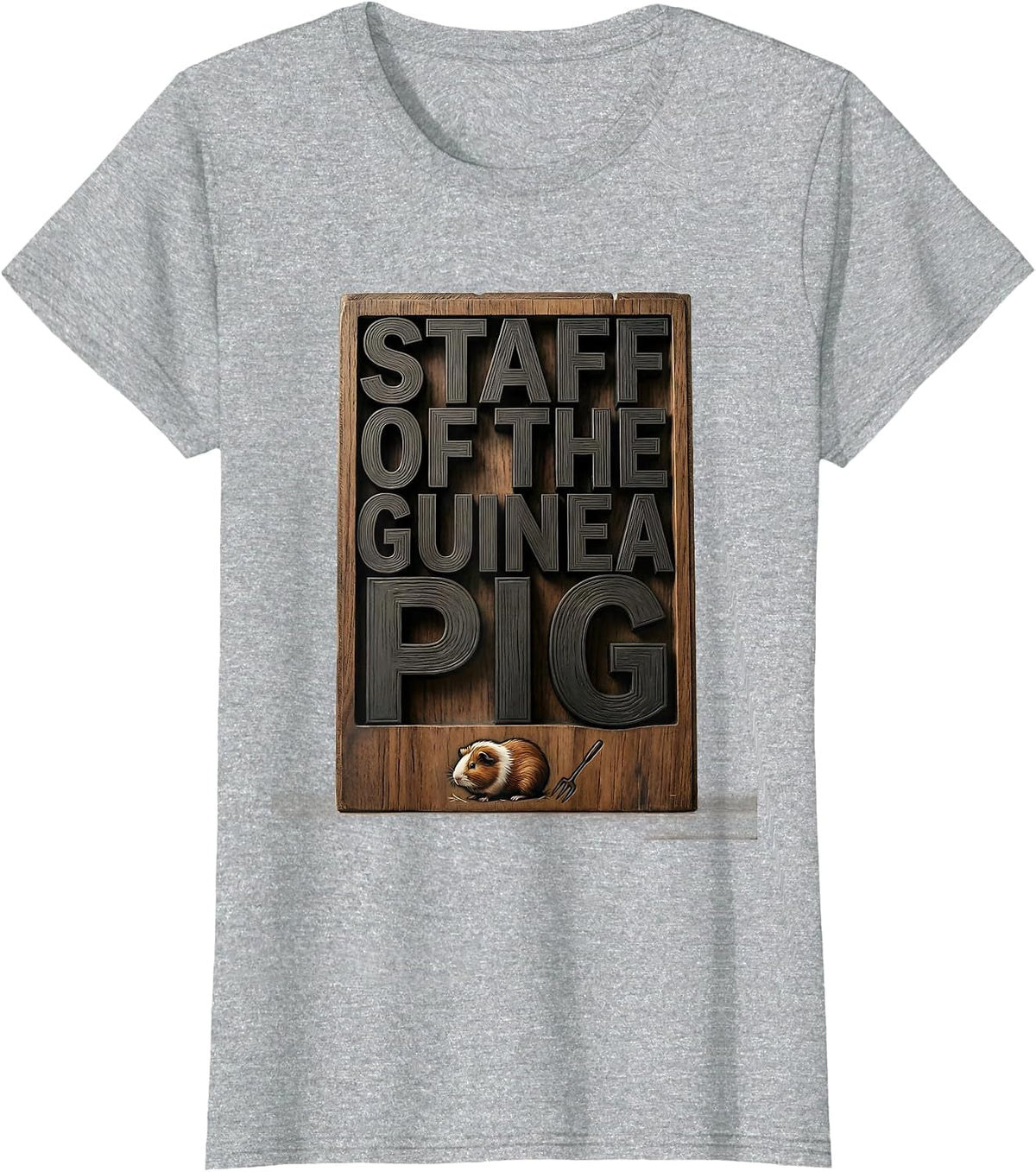 Staff Of The Guinea Pig Funny Cavy Lover Gift T-Shirt - Heather Grey