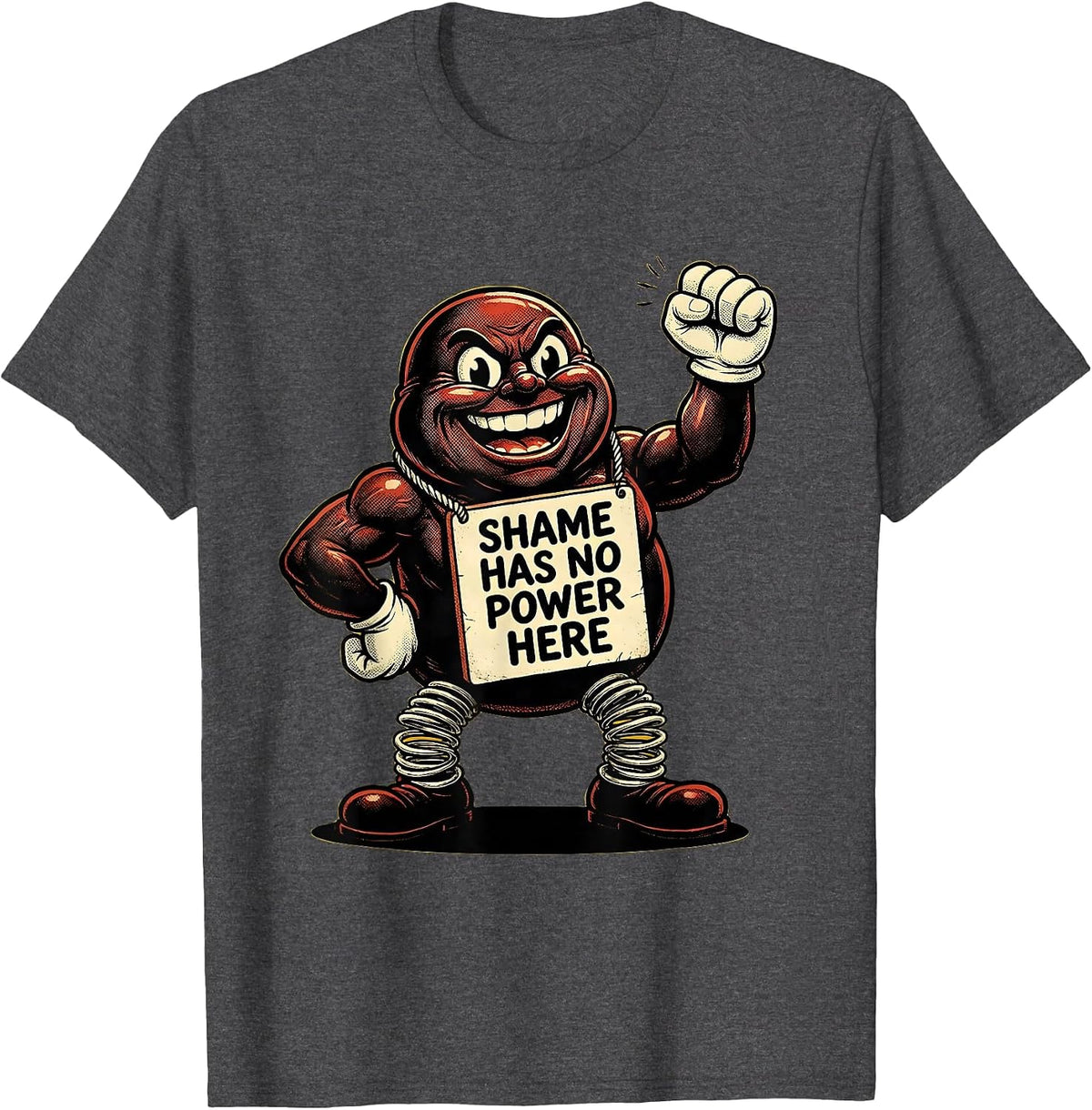 Shame Has No Power Here Bold Empowerment Design T-Shirt - Dark Heather Grey
