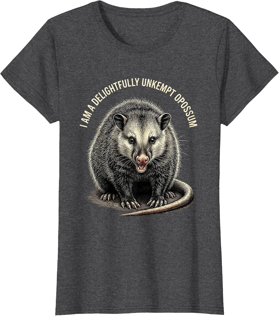 Women's I Am A Delightfully Unkempt Opossum Funny Opossum Meme T-Shirt - Dark Heather Grey