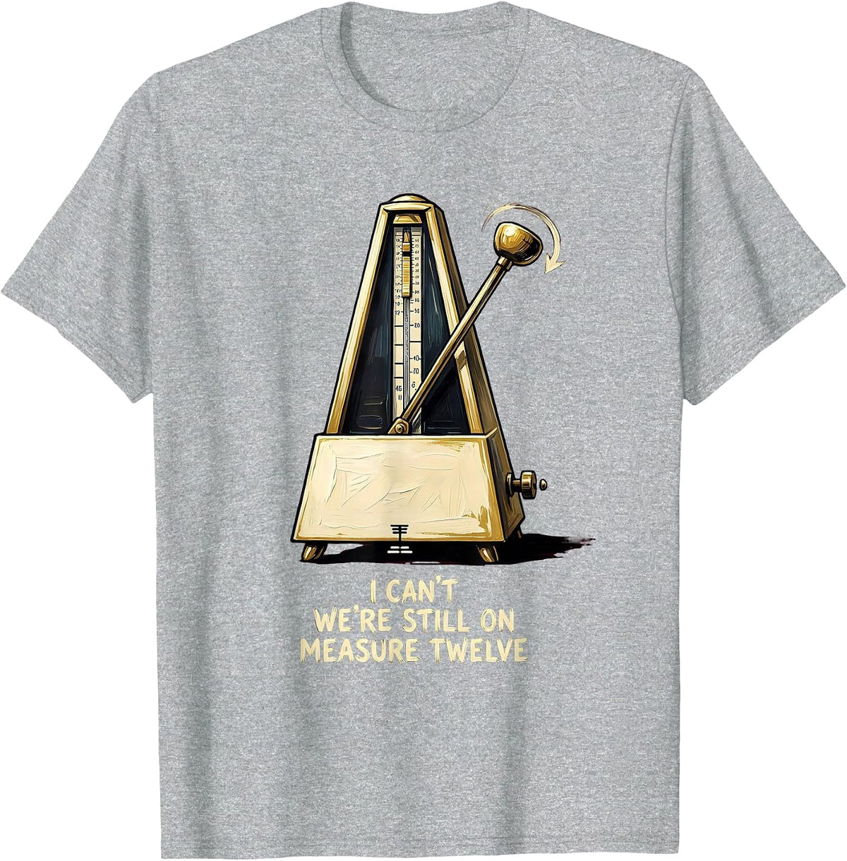Men's I Can't We're Still On Measure Twelve Funny Choir Singer T-Shirt - Heather Grey