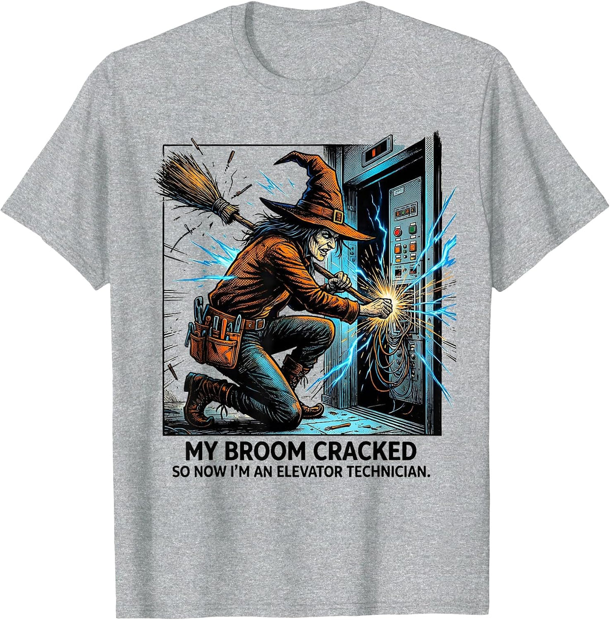 Men's My Broom Cracked So Now I'm An Elevator Technician Funny T-Shirt - Heather Grey
