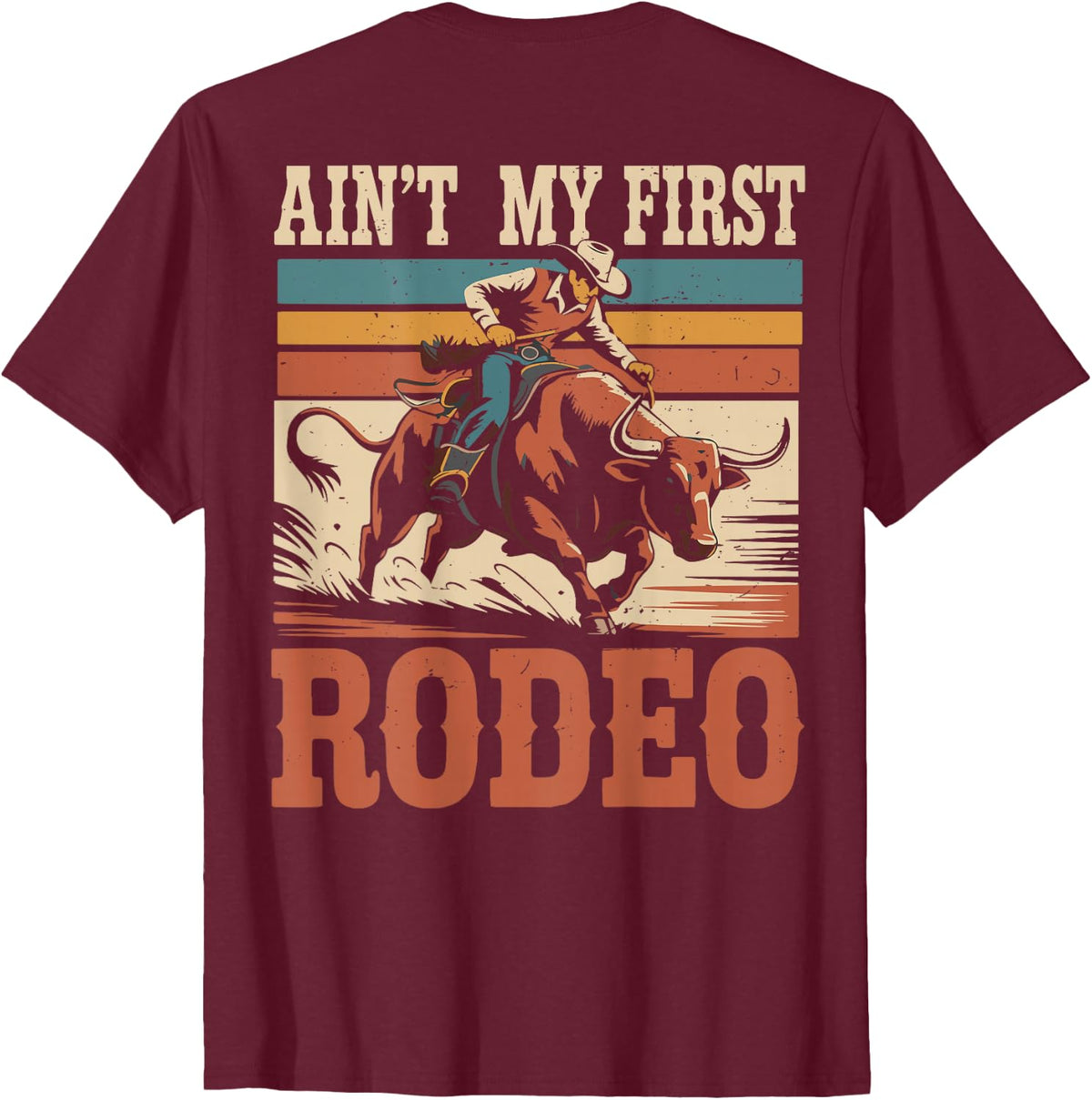 Toddler Bull Riding Aint My First Rodeo Cowboy Western Rider T-Shirt - Burgundy