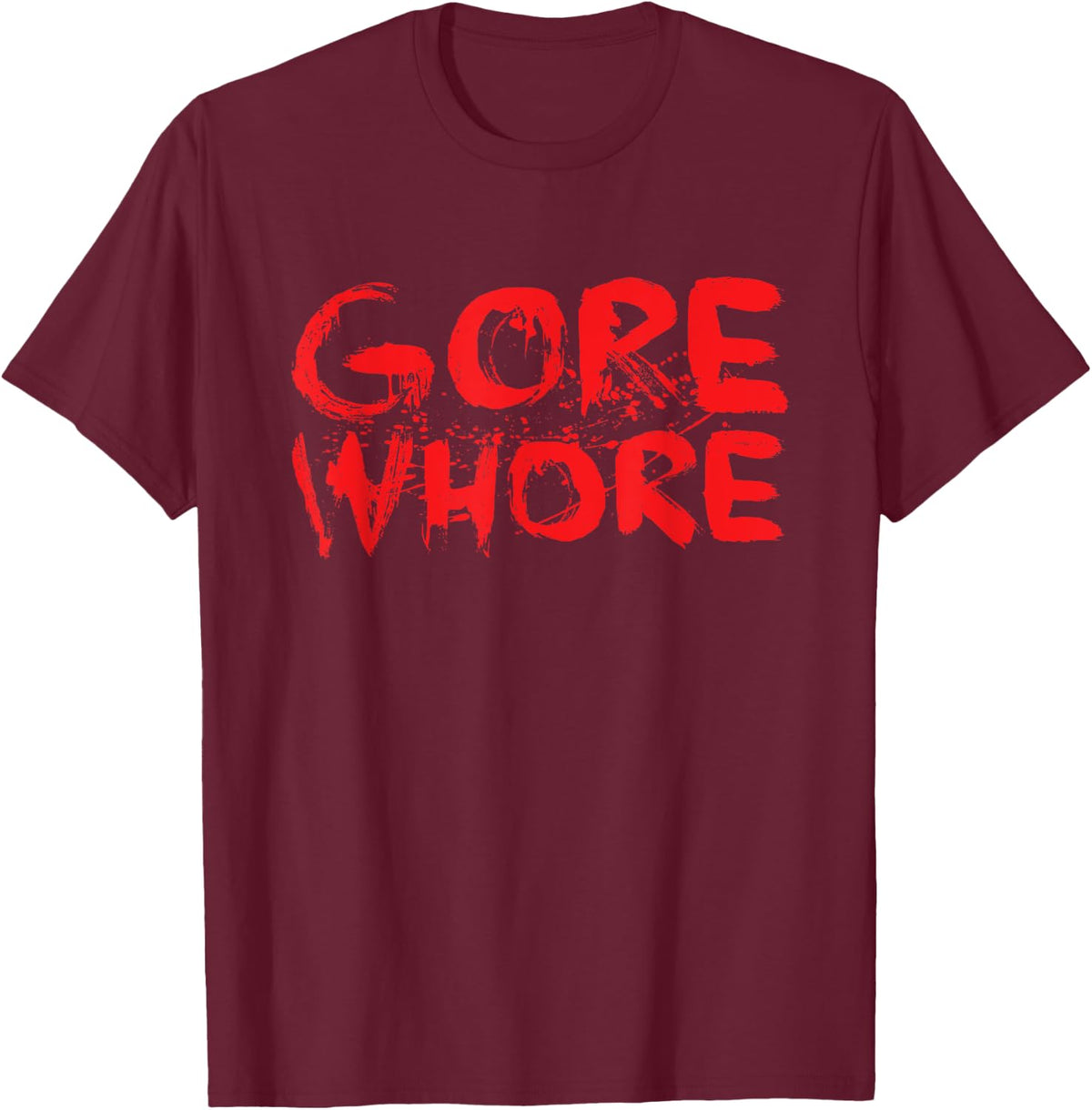 Gore Whore Punk Goth Horror Movie Fan Shirt T-Shirt - Burgundy