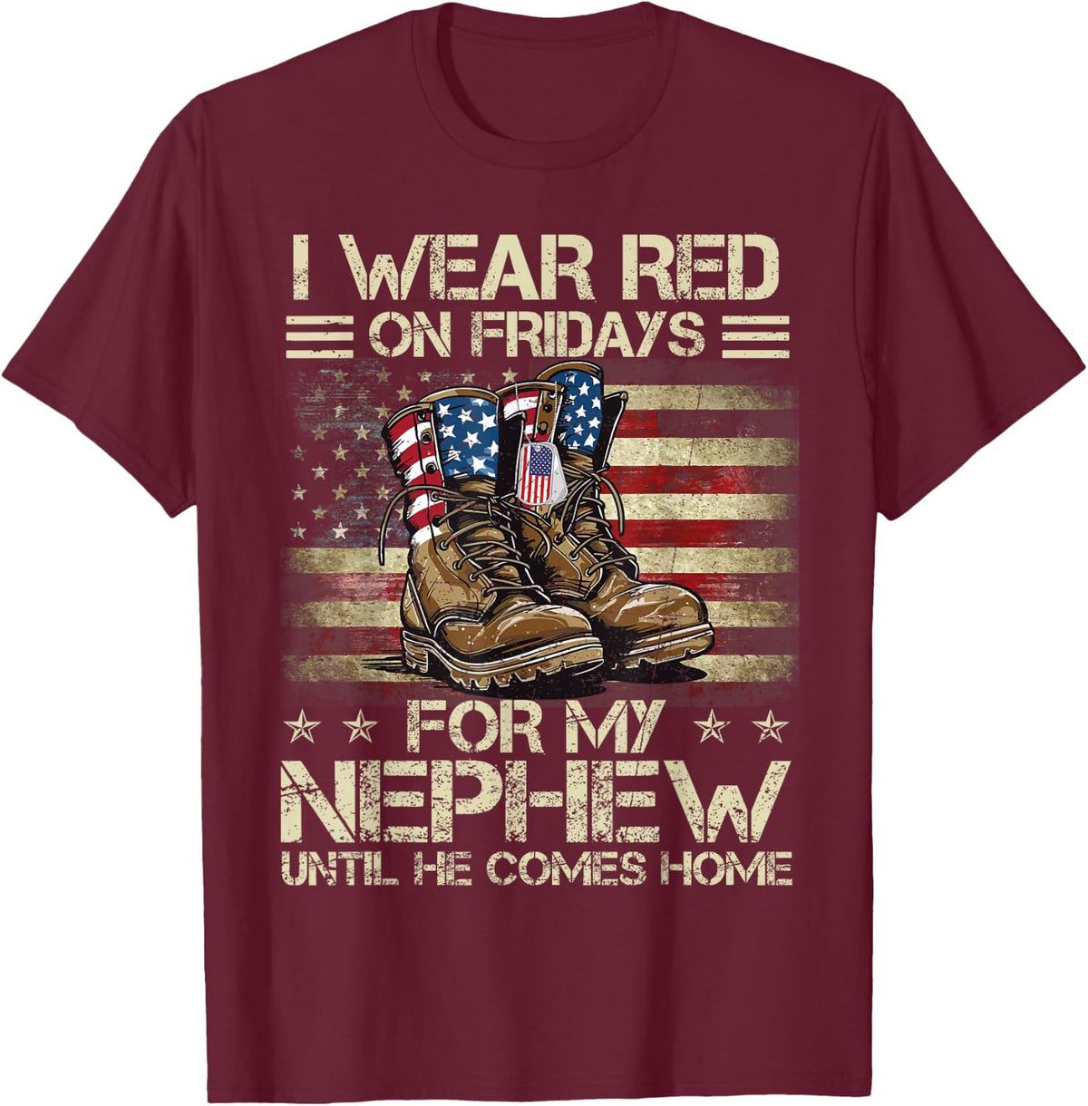I Wear Red On Fridays for My Nephew US Family Matching T-Shirt - Burgundy