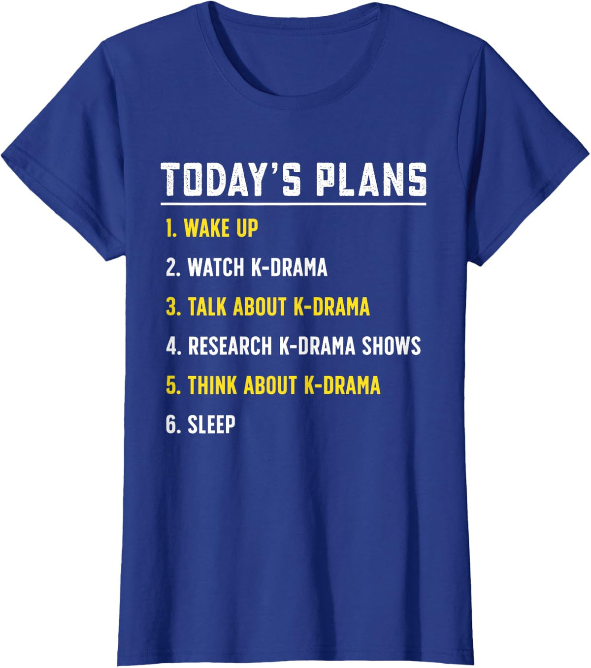 Today's Plans Watch K-Drama Funny Korean Drama Girls T-Shirt - Royal Blue