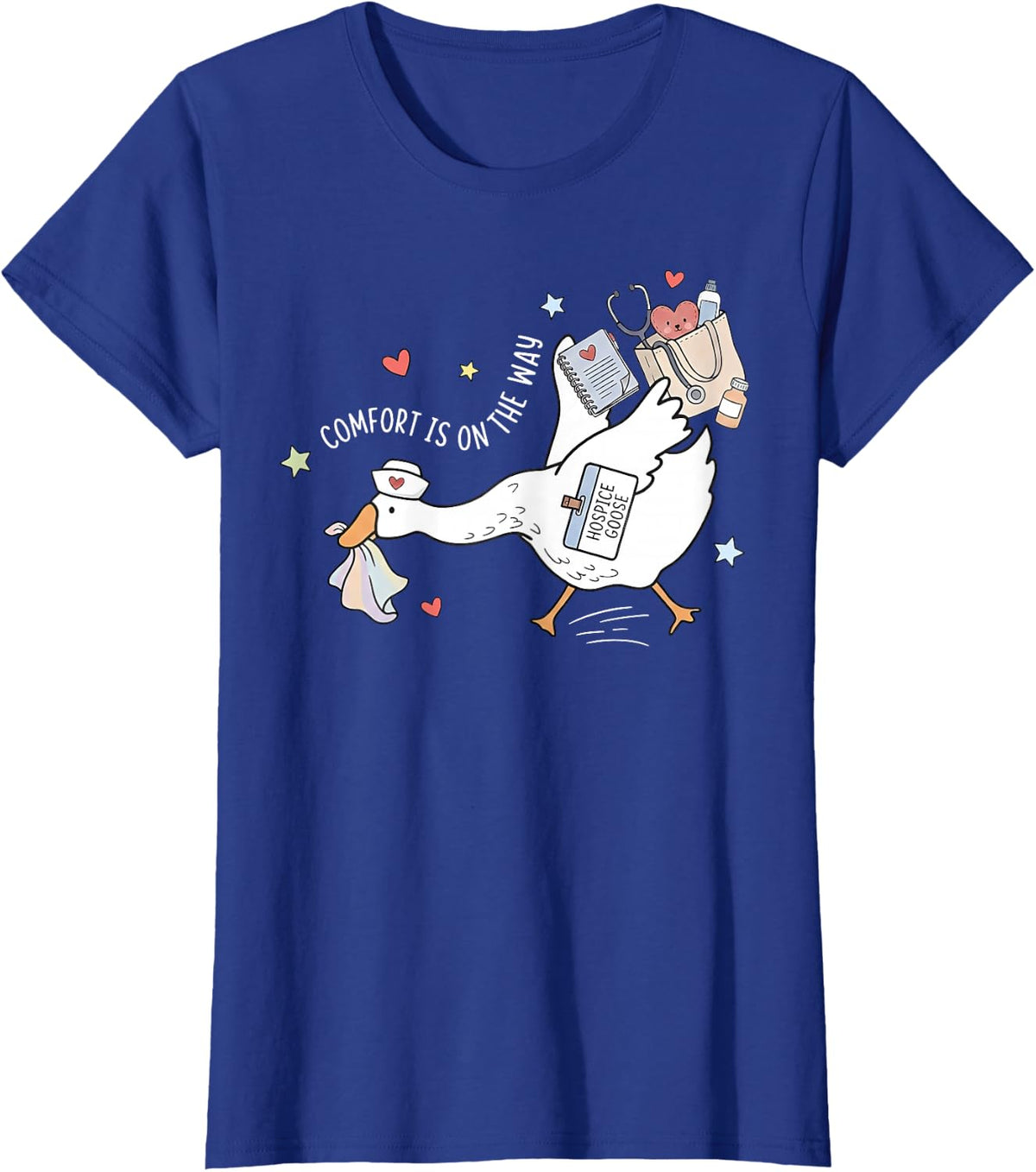 Comfort is On Way Hospice Nurse Goose Emergency Room Nurse T-Shirt - Royal Blue