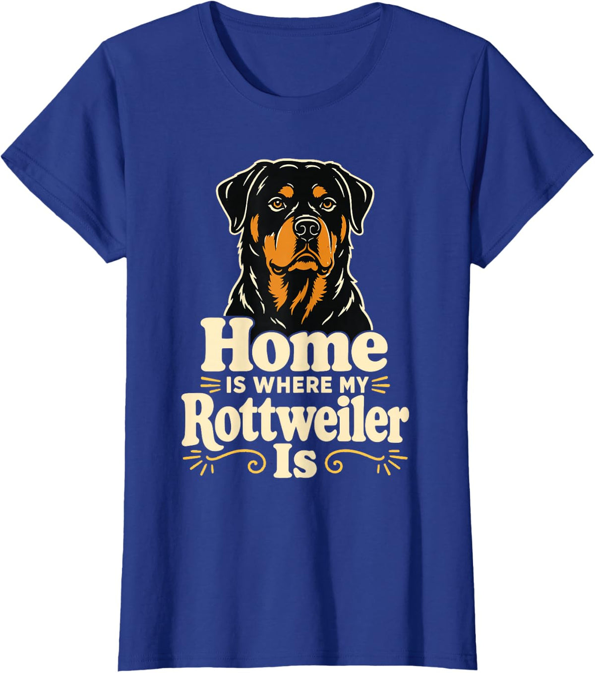 Home is Where My Rottweiler is Dog Owner T-Shirt - Royal Blue