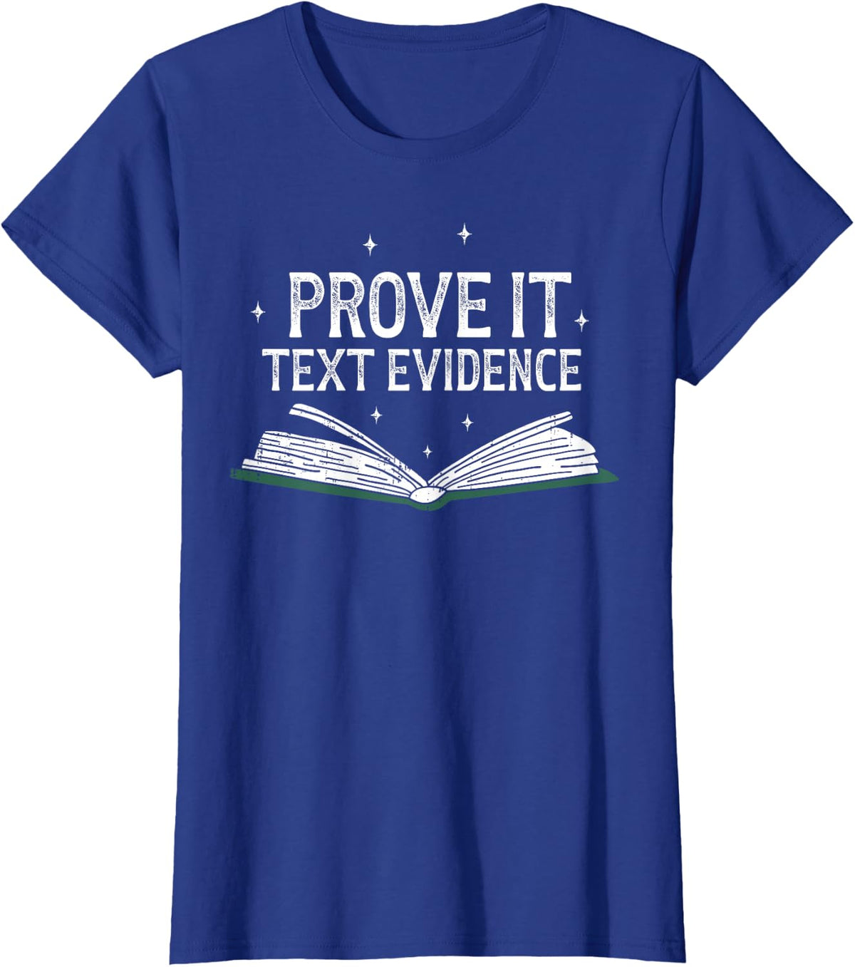 Prove It Text Evidence Reading Teacher T-Shirt - Royal Blue