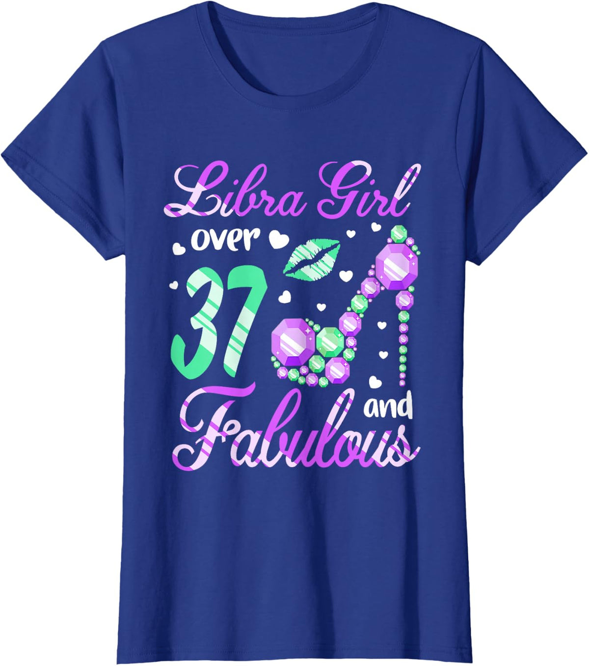 Libra Girl Over 37 Years Old and Fabulous 37th Birthday T-Shirt - Royal Blue