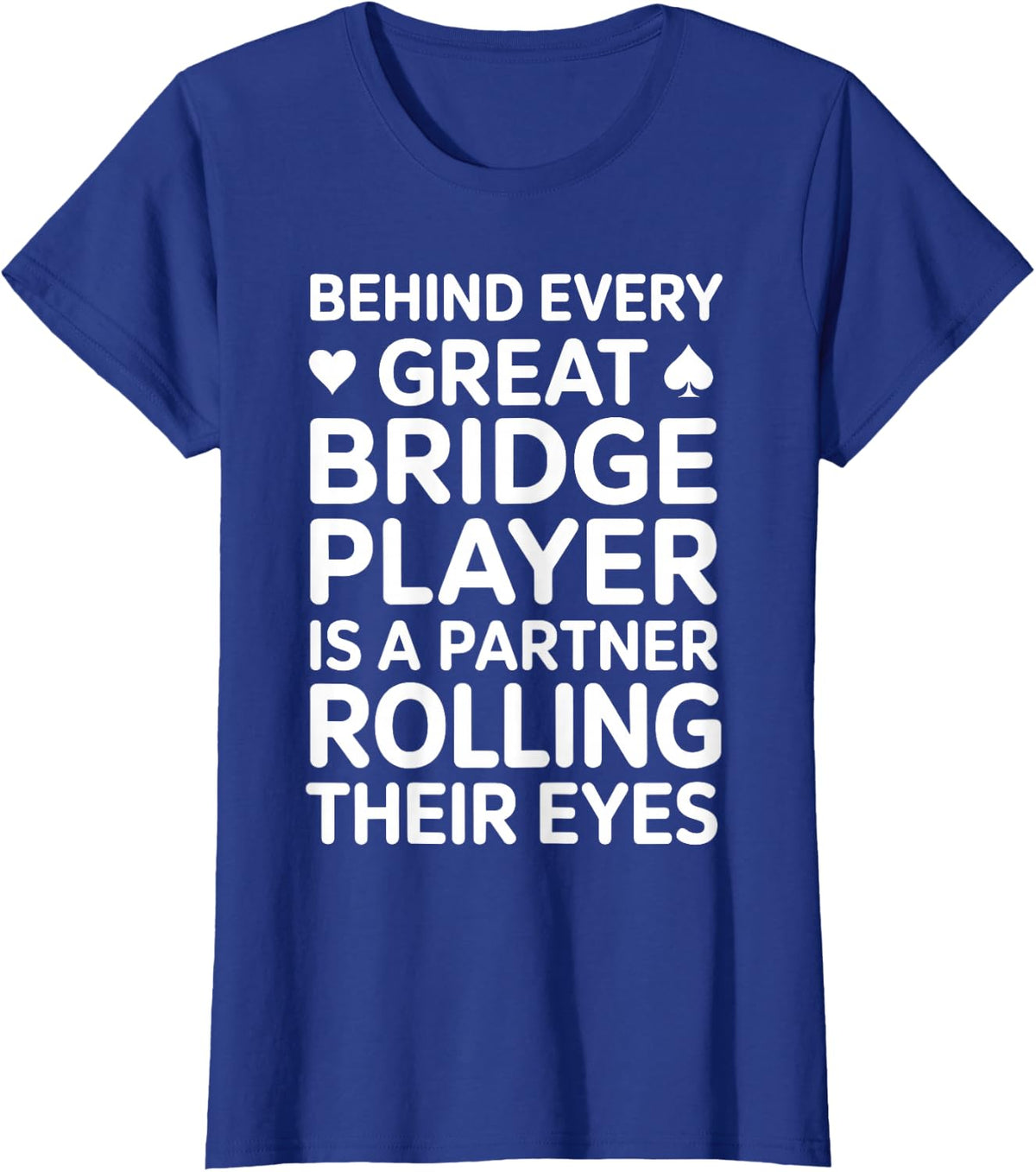 Bridge Art for Men Women Bridge Player Card Game Bridge T-Shirt - Royal Blue