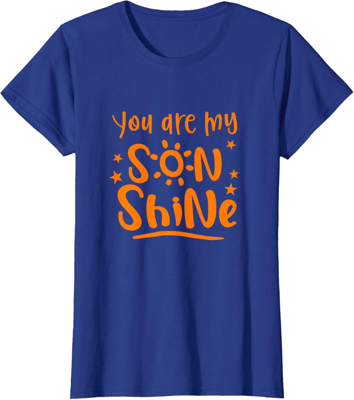 You are My Son Shine Sunshine Mommy & Son Mom & Son Matching T-Shirt - Royal Blue
