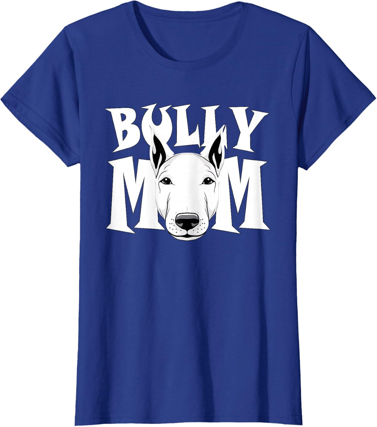 Bull Terrier Mom Cute Bully Momma Puppy Dog Women's T-Shirt - Royal Blue