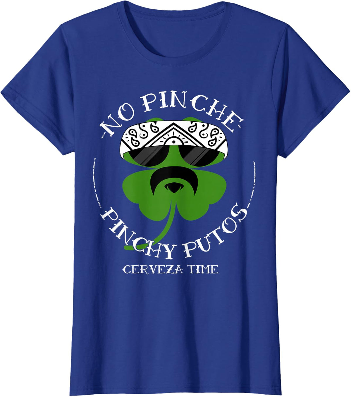 No Pinche Pinchy Putos T-Shirt - Royal Blue