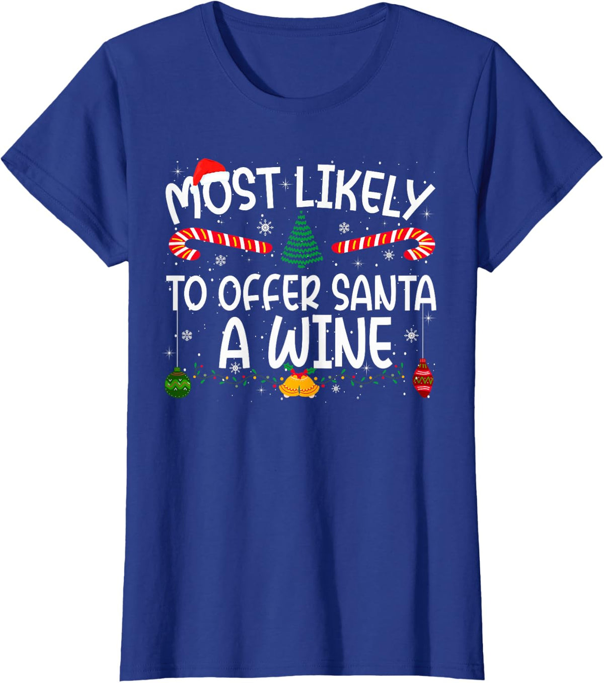 Family Matching Xmas Most Likely to Offer Santa A Wine T-Shirt - Royal Blue