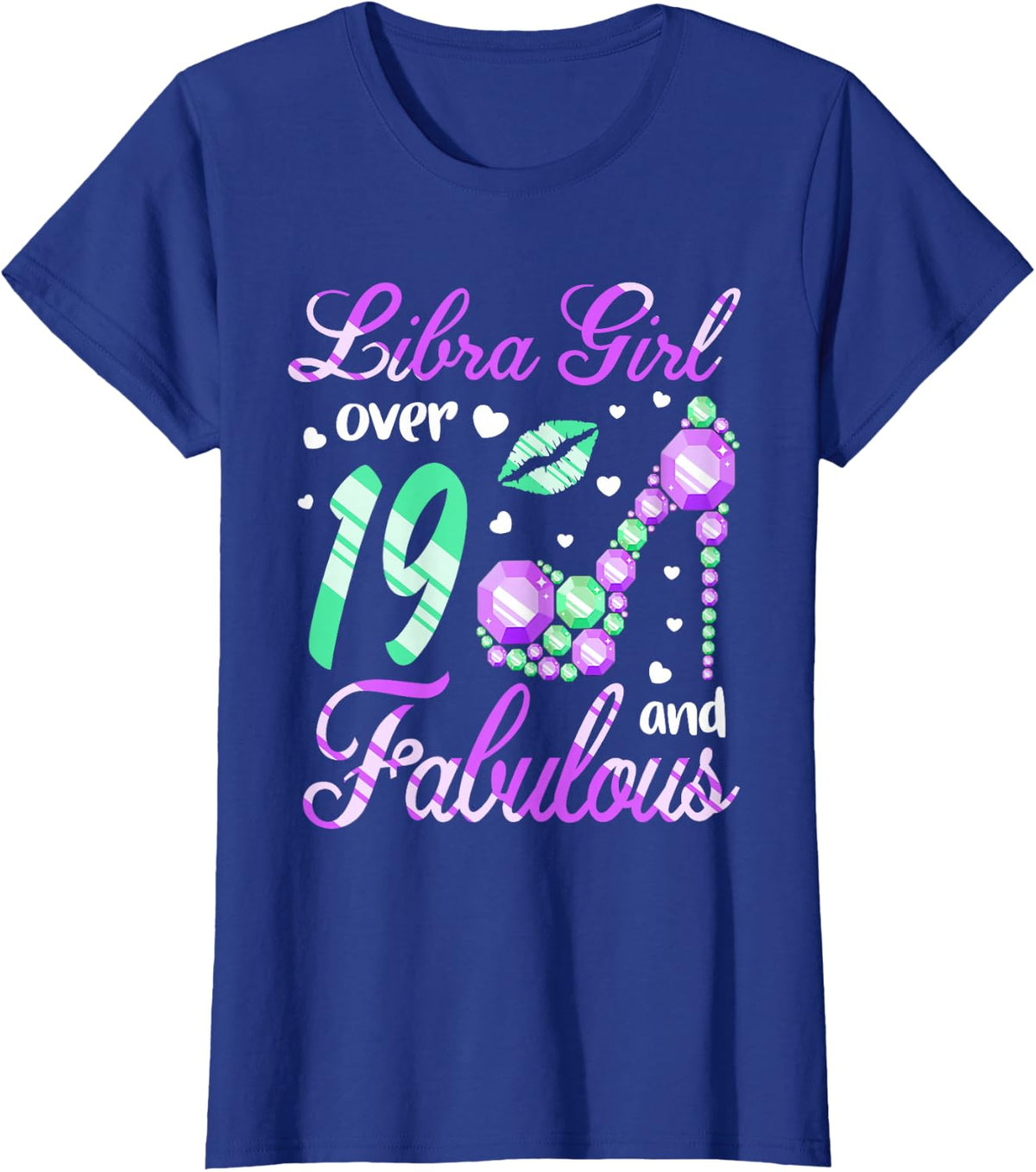 Libra Girl Over 19 Years Old and Fabulous 19th Birthday T-Shirt - Royal Blue